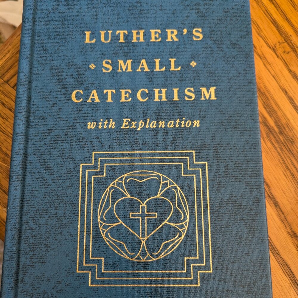Luther's Small Catechism With Explanation Hardcover Concordia Publishing 1986